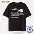 Go Bill Definition Funny Buffalo Bills Fan T Shirt