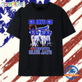 Go Jays Go Toronto Blue Jays Guerrero Jr Bichette Hernandez Springer Signature T Shirt