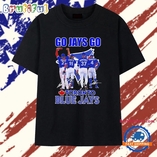 Go Jays Go Toronto Blue Jays Guerrero Jr Bichette Hernandez Springer Signature T Shirt
