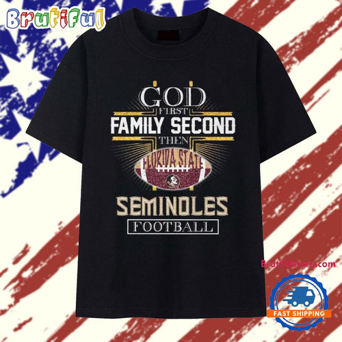 God First Second Florida State Seminoles Football T Shirt