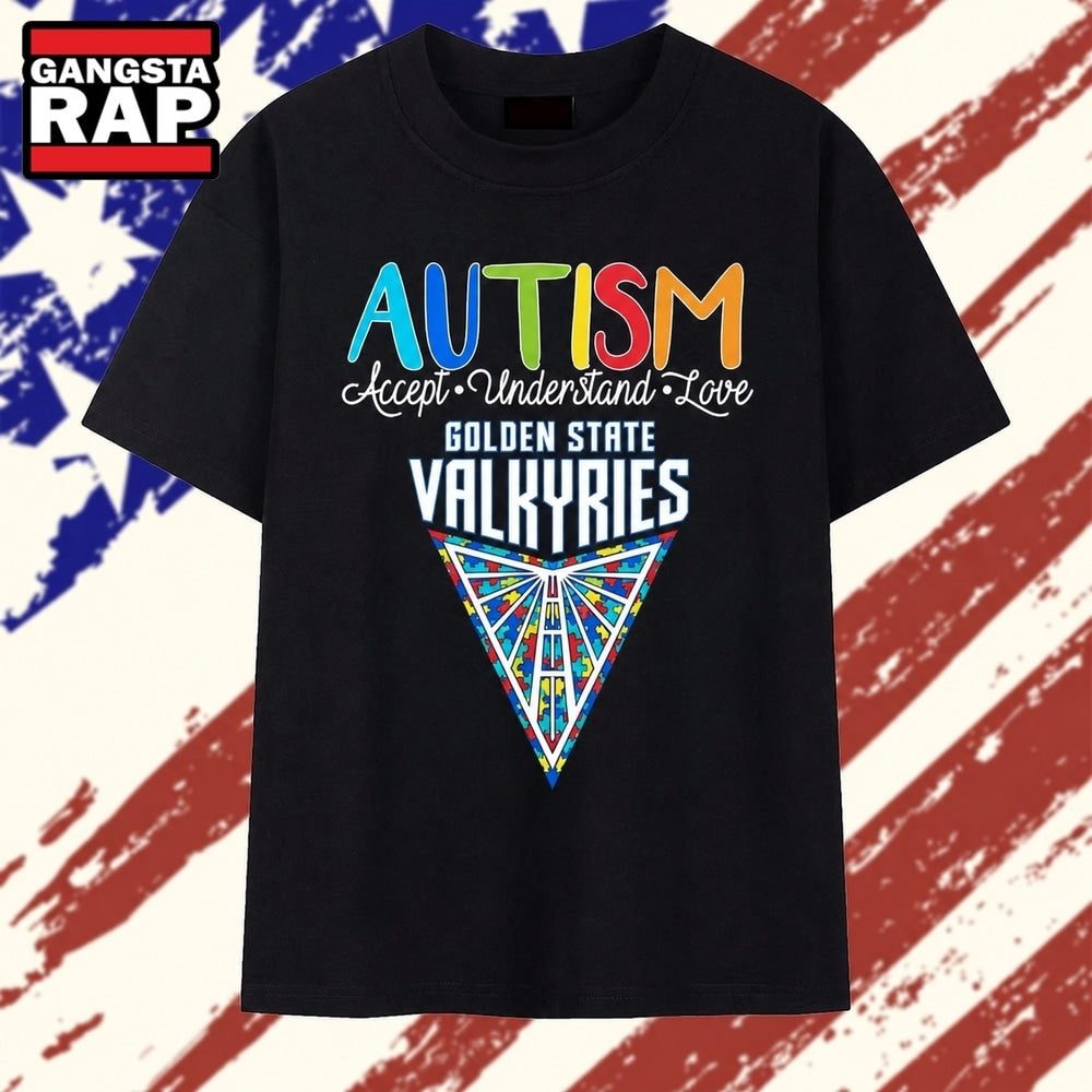 Golden State Valkyries Autism Awareness Accept Understand Love T Shirt