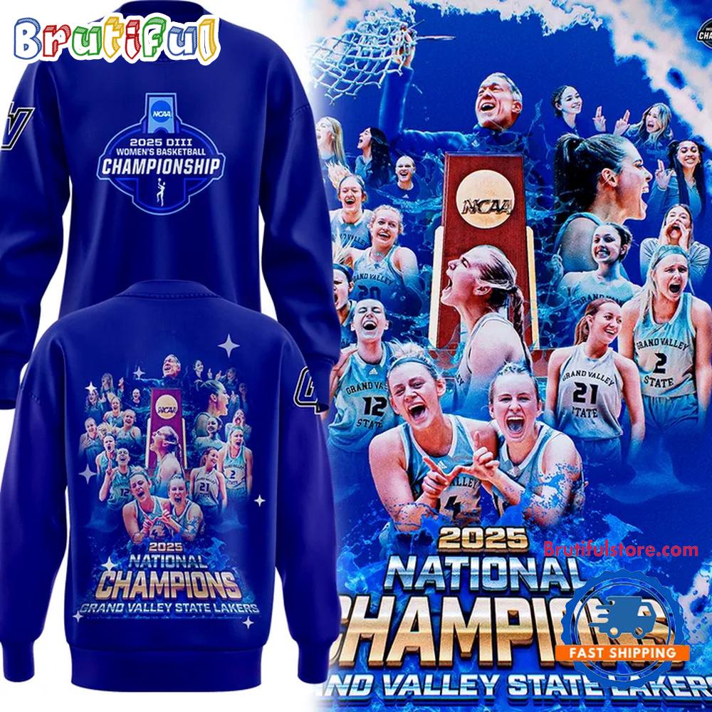 Grand Valley State University Women’s Basketball 2025 NCAA National Champions Hoodie T-Shirt