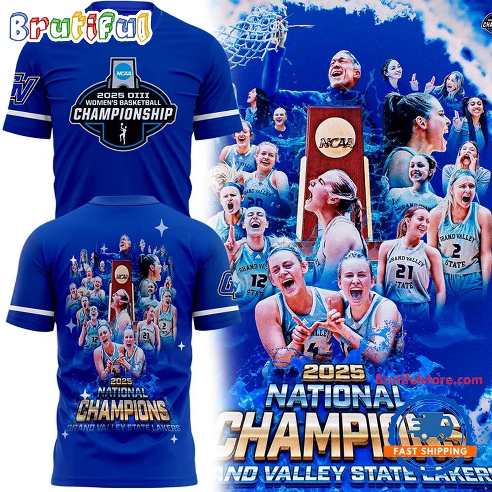 Grand Valley State University Women’s Basketball 2025 NCAA National Champions Hoodie T-Shirt