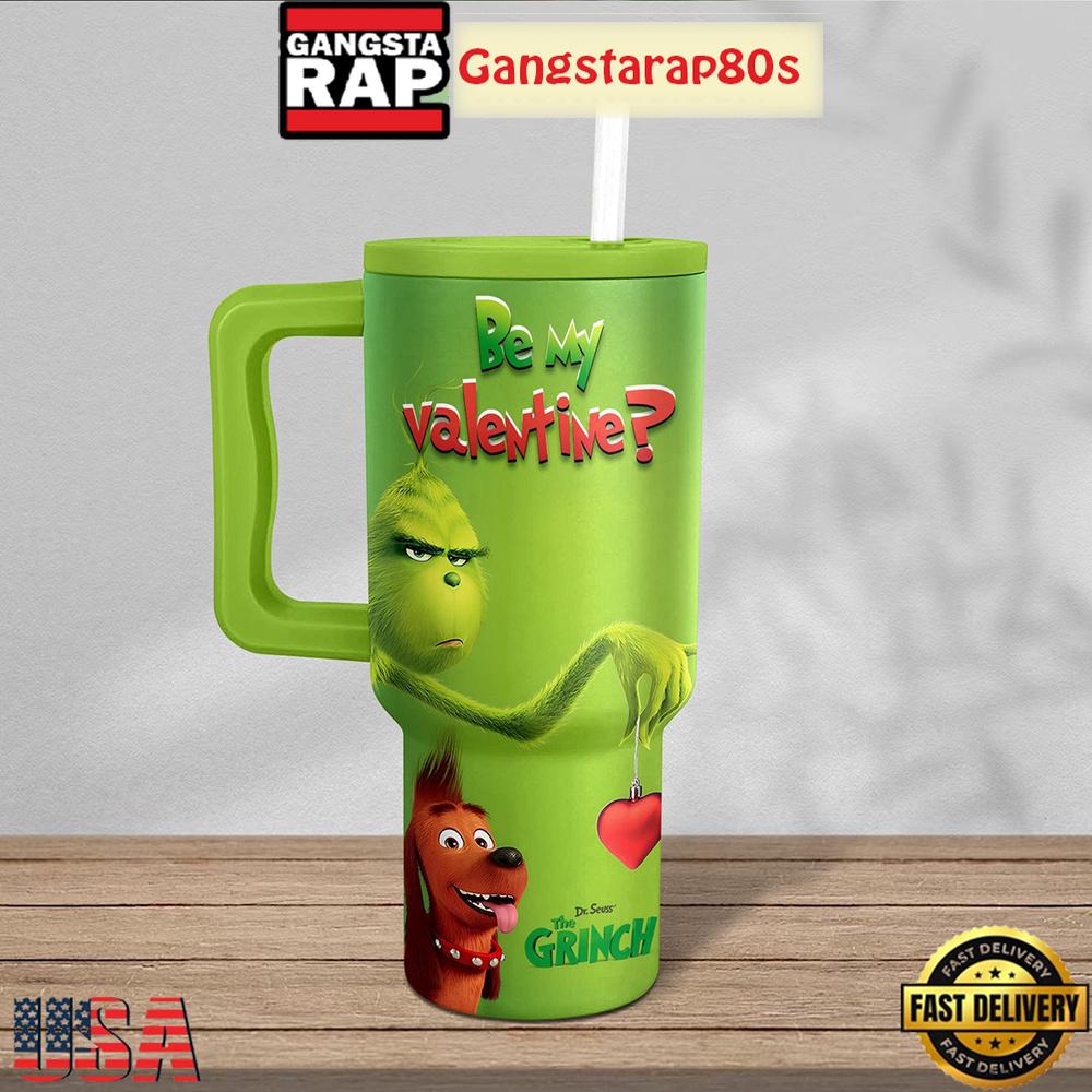 Grinch Be My Valentine Tumbler Cup 40oz