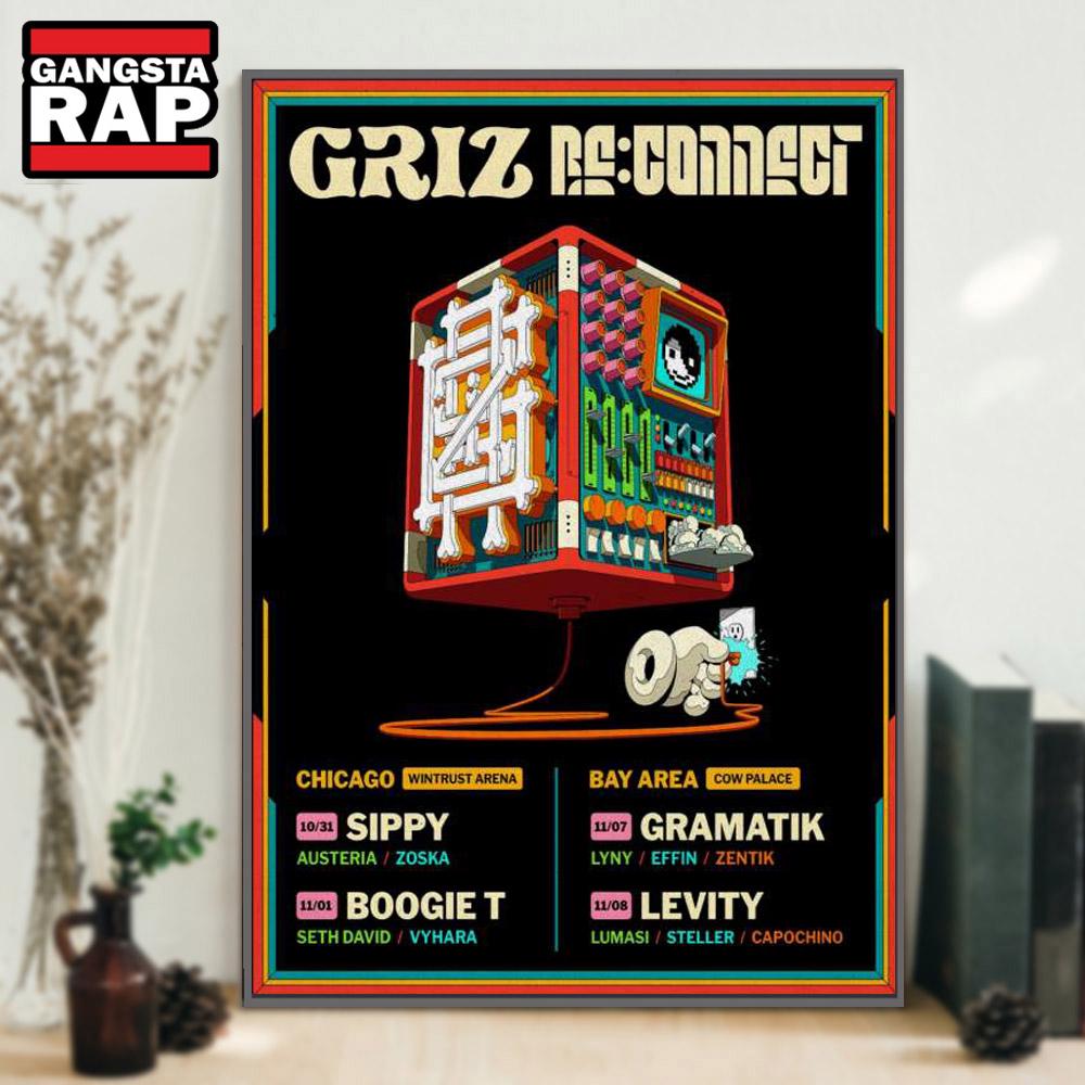 Griz Re Connect Chicago And Bay Area 2025 Poster Canvas Art