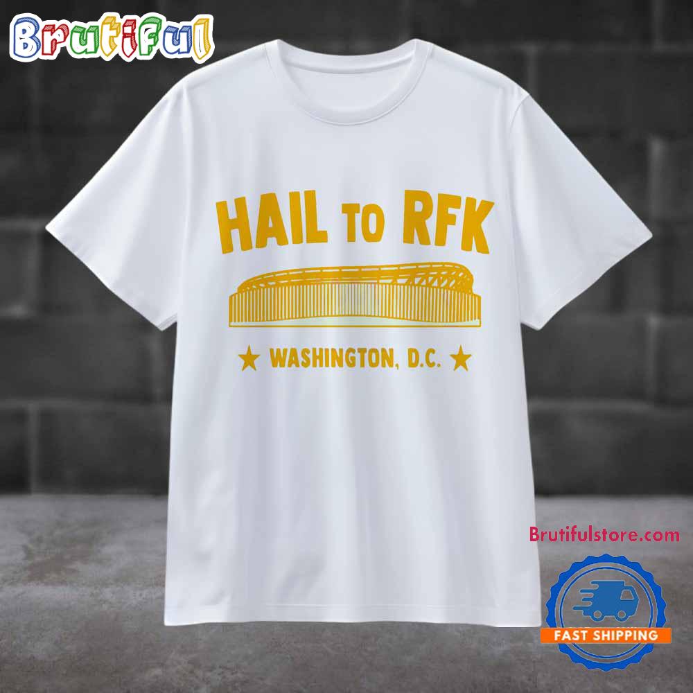 Hail To Rfk Washington Dc Commanders Football T Shirt