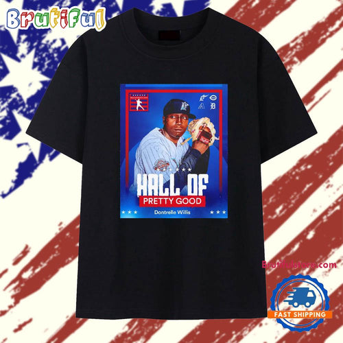 Hall of Pretty Good Dontrelle Willis Detroit Tigers graphic T Shirt