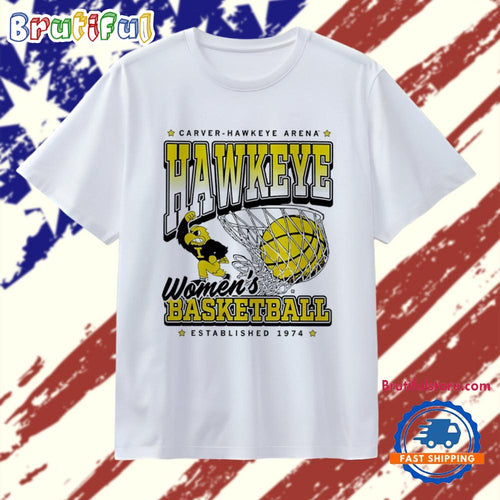 Hawkeye Women’s Basketball Established 1974 Carver-Hawkeye Arena T Shirt