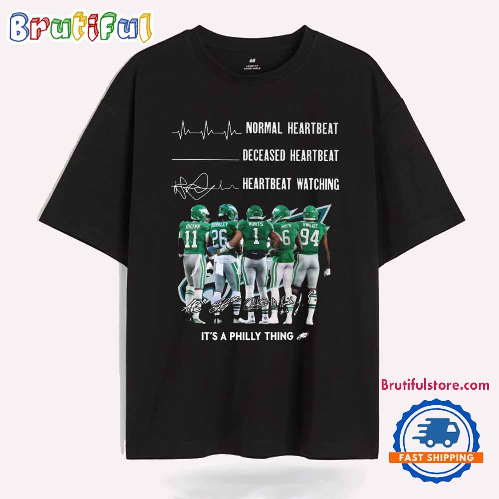 Heartbeat Watching Philadelphia Eagles 2025 It’s A Philly Thing T Shirt