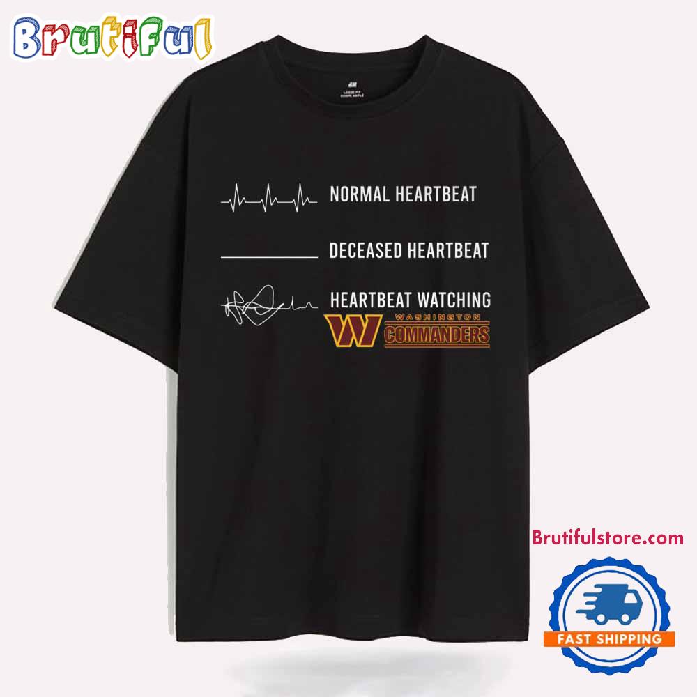 Heartbeat Watching Washington Commanders 2025 T Shirt