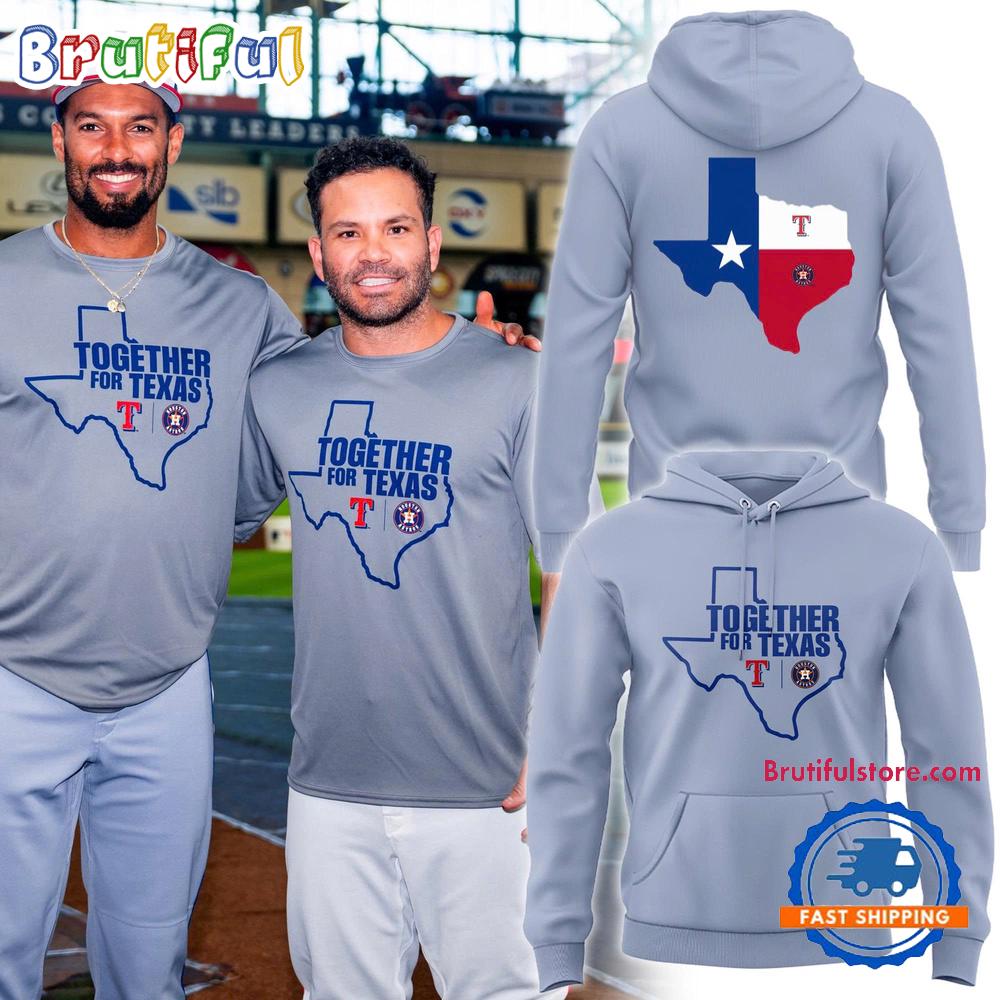 Houston Astros Together for Texas 2025 Hoodie T-Shirt