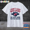 I Dont Care Who Win Im Just Here For The Snack Football T Shirt