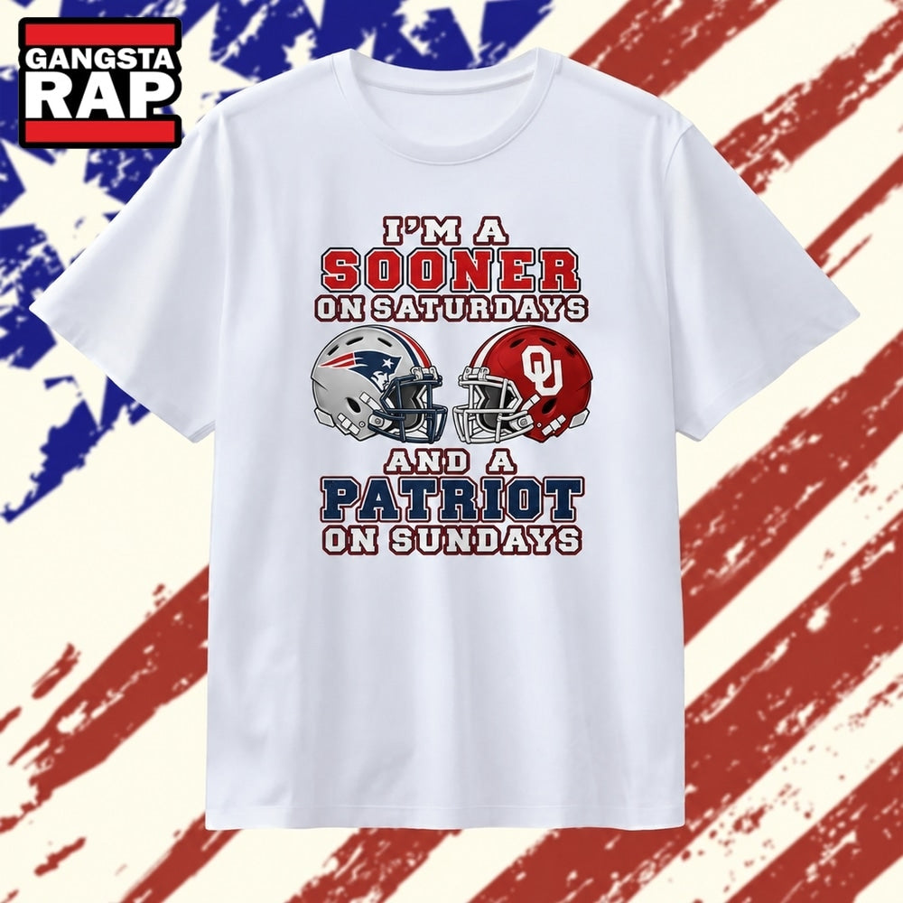 I’m a Sooner on Saturdays and a Patriot on Sundays T Shirt