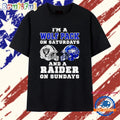 I’m a Wolf Pack on Saturdays and a Raider on Sundays T Shirt