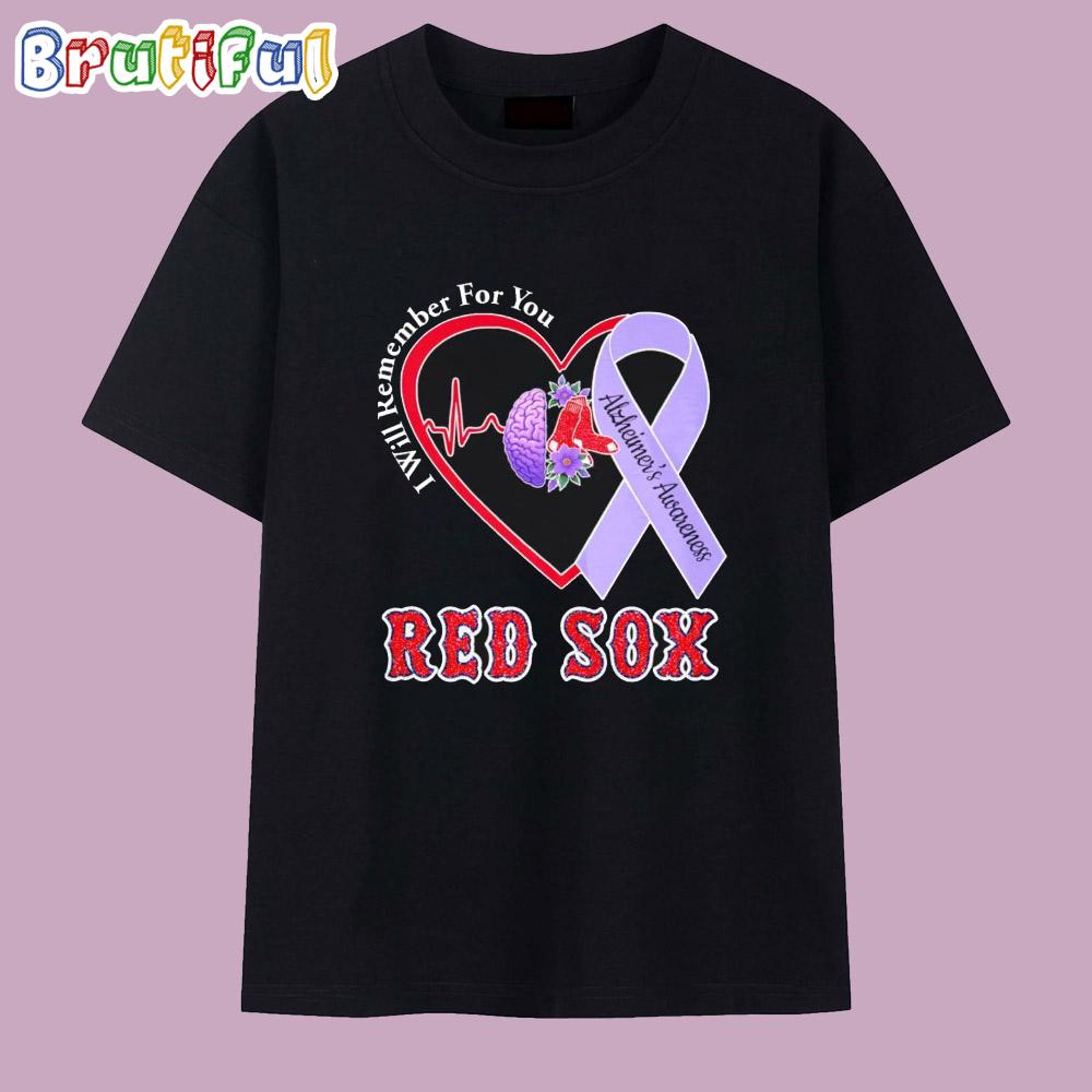 I Will Remember for You Alzheimers Awareness Boston Red Sox Heart T Shirt