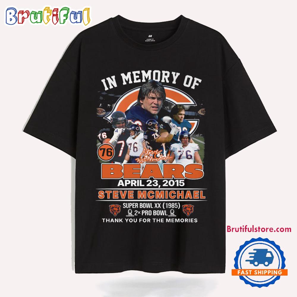 In Memory Of Steve McMichael April 23, 2015 T Shirt