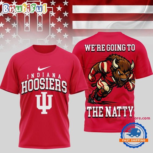 Indiana Hoosiers 2026 NCAA WE’RE GOING TO THE NATTY RED 3D Shirt