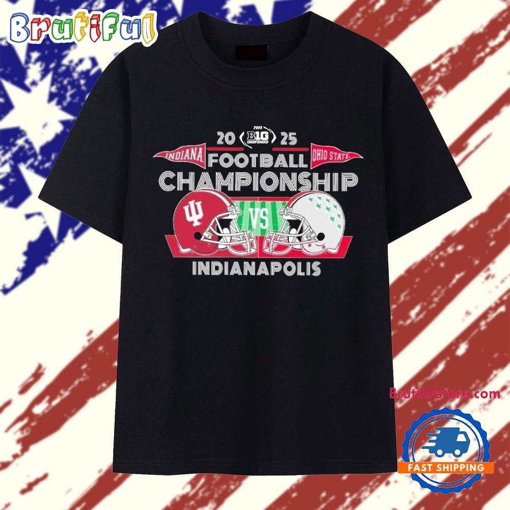 Indiana Hoosiers Vs Ohio State Buckeyes 2025 Big Ten Football Championship Head-to-Head T Shirt