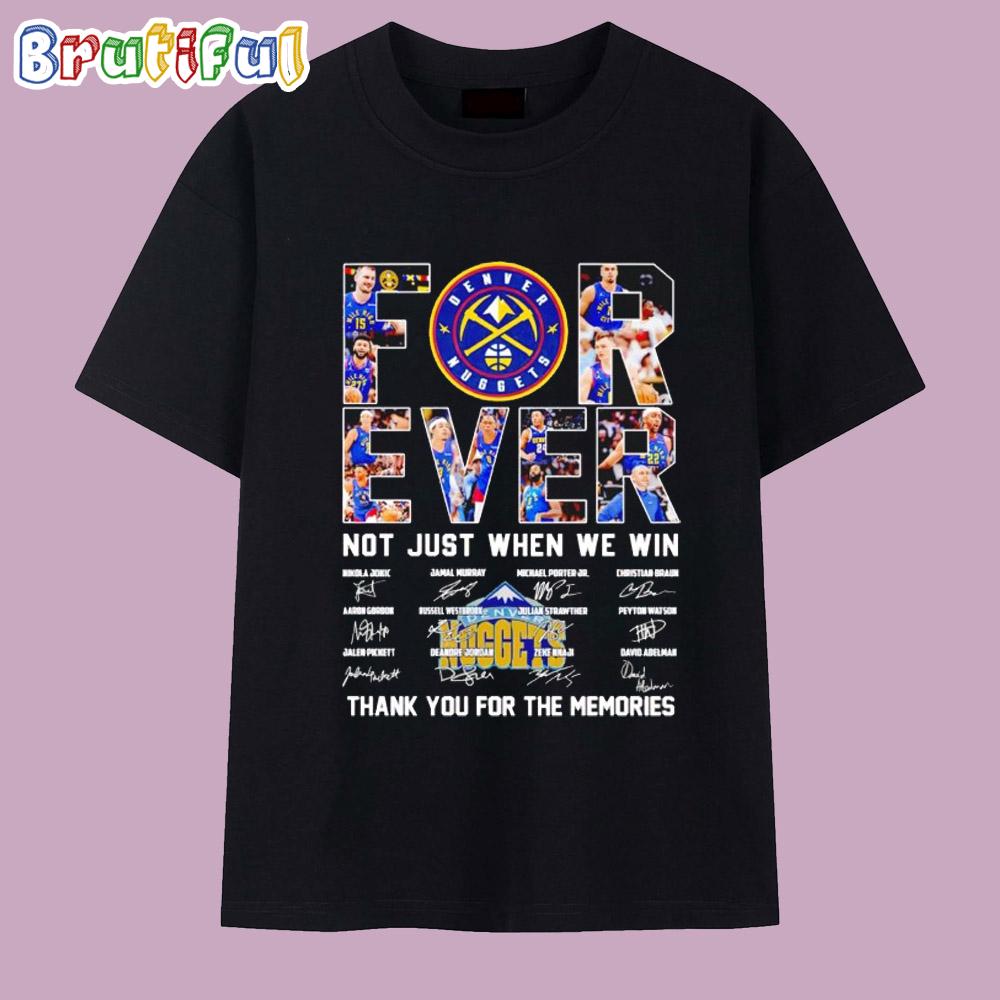 Indiana Pacers Forever Not Just When We Win Thank You for the Memories Signatures T Shirt