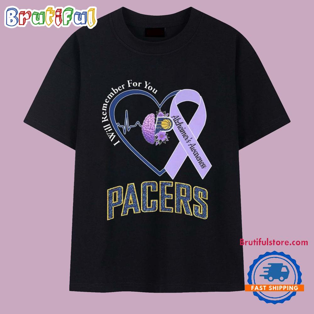 Indiana Pacers I Will Remember For You Alzheimer’s Awareness T Shirt