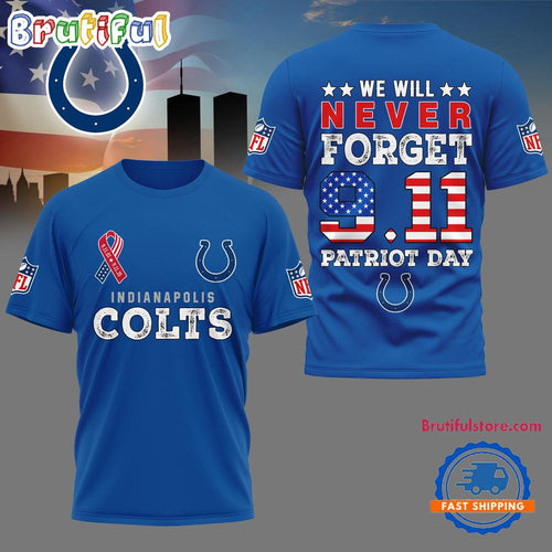 Indianapolis Colts NFL We Will Never Forget 9 11 Patriot Day Limited 3D Shirt