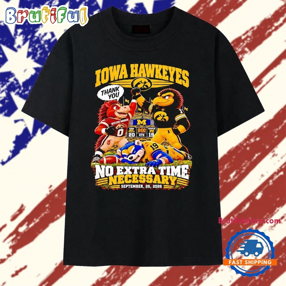 Iowa Hawkeyes No Extra Time Necessary September 26 2026 T Shirt