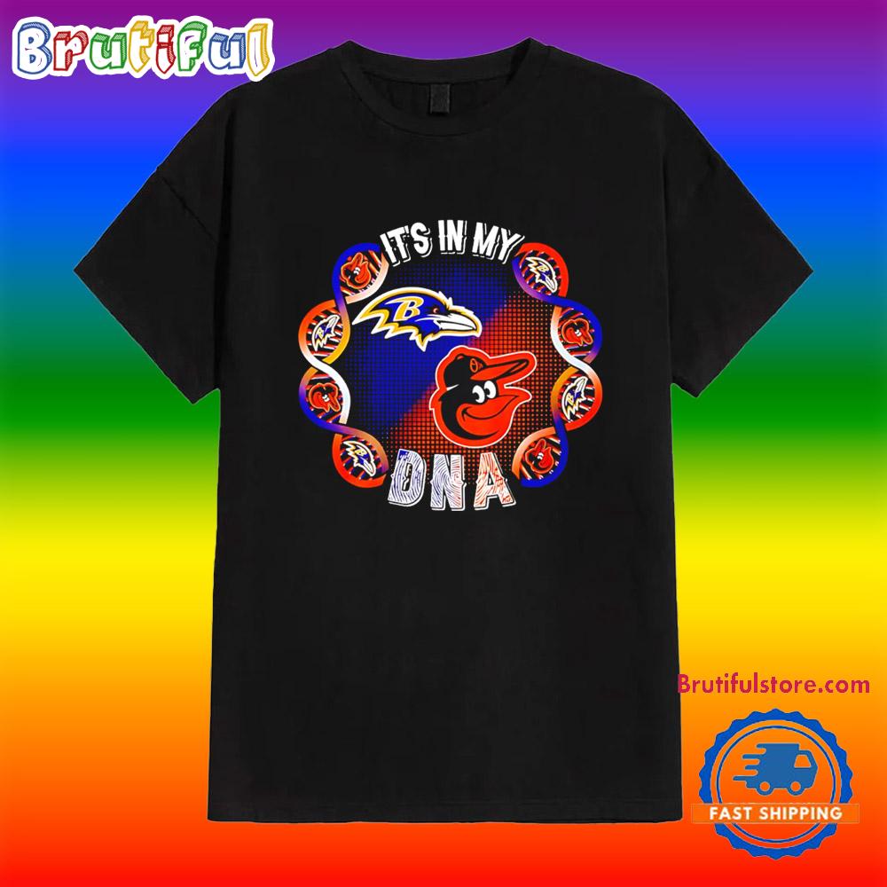 It’s in My Dna Baltimore Ravens and Orioles Logo T Shirt