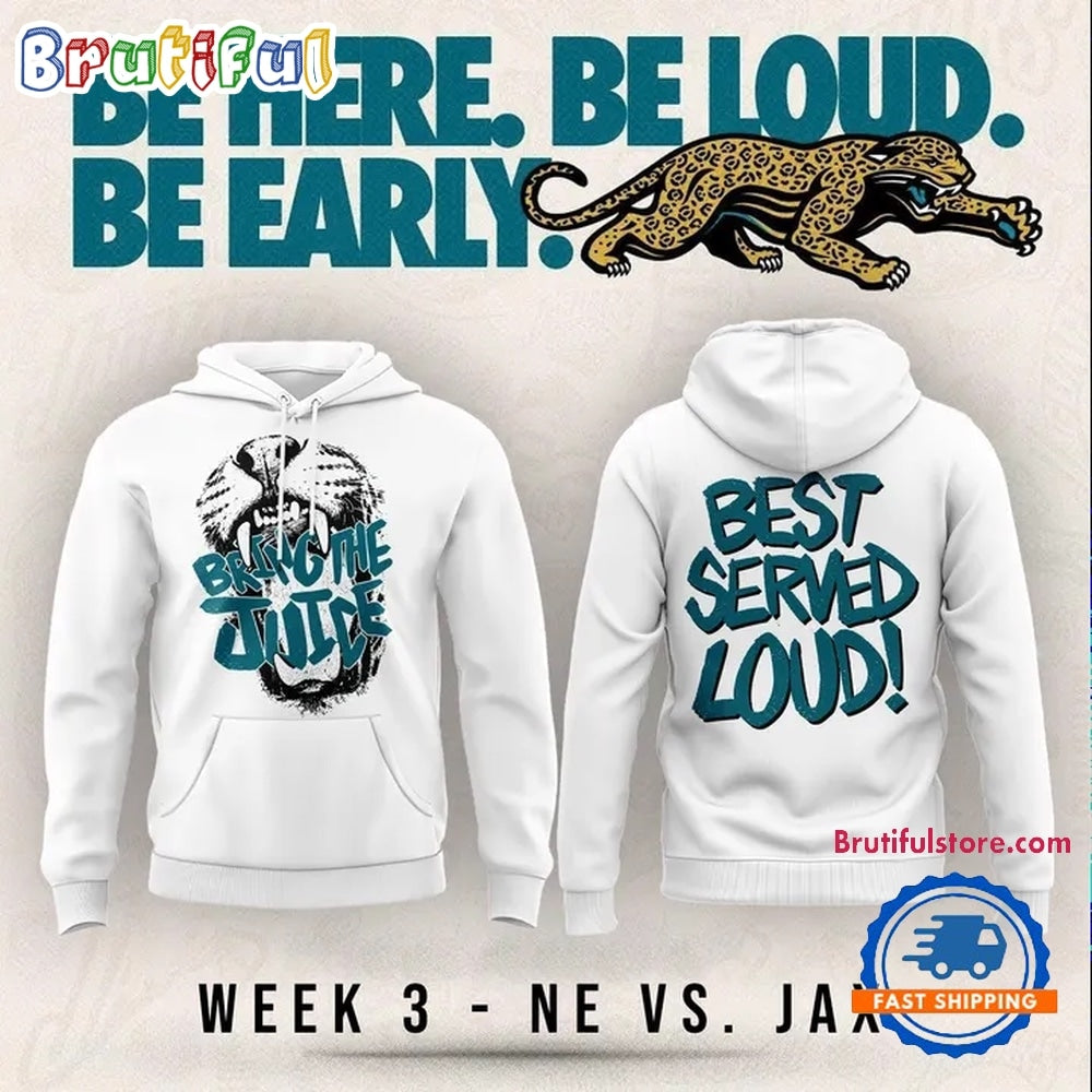 Jacksonville Jaguars Bring The Juice, Best Served Loud 2026 White Hoodie T-Shirt