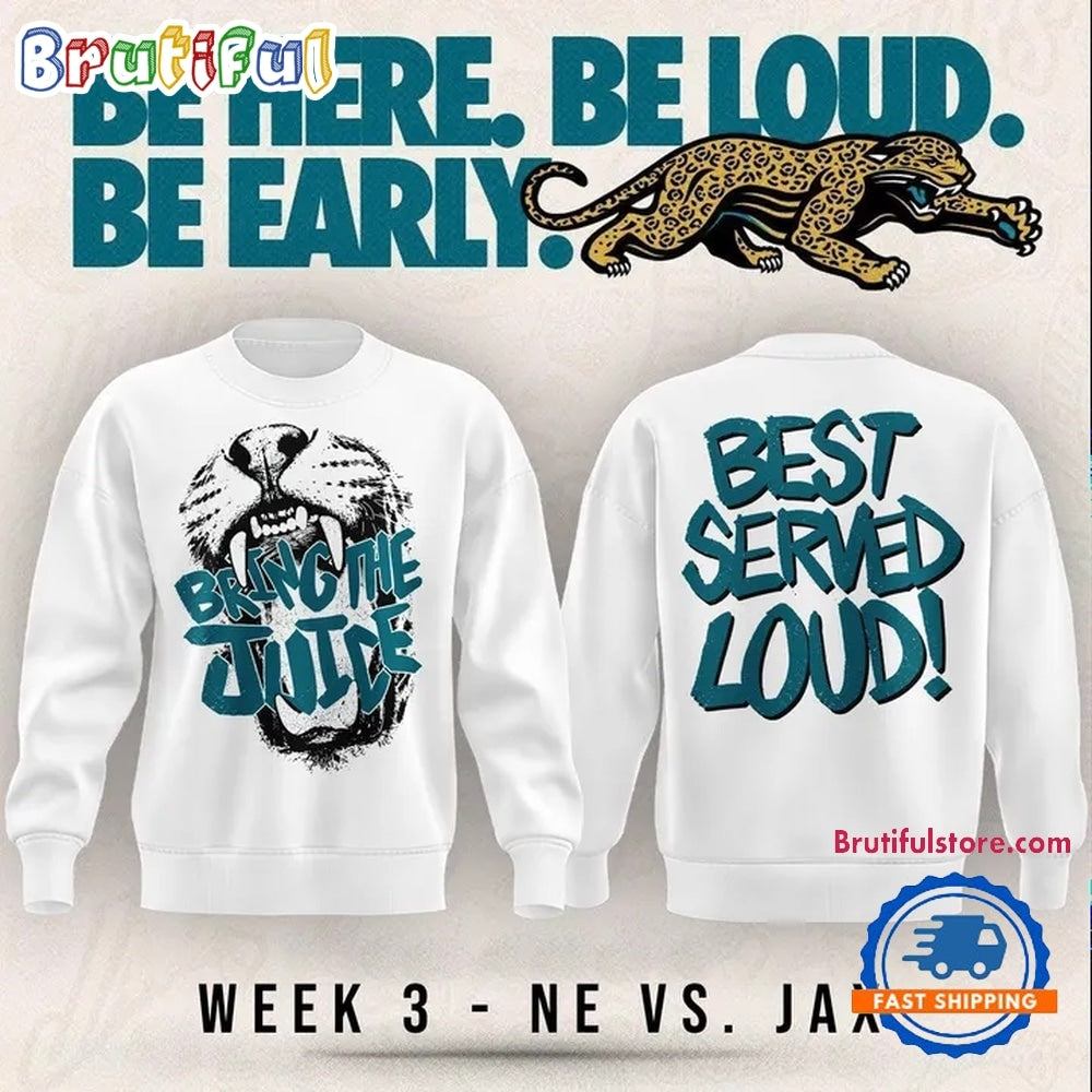 Jacksonville Jaguars Bring The Juice, Best Served Loud 2026 White Hoodie T-Shirt