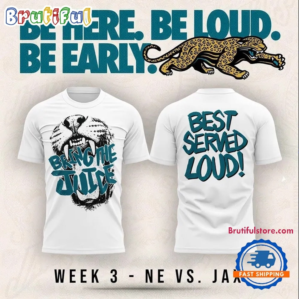 Jacksonville Jaguars Bring The Juice, Best Served Loud 2026 White Hoodie T-Shirt