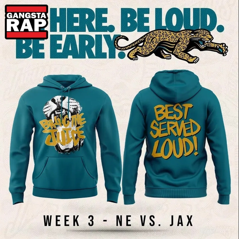 Jacksonville Jaguars Bring The Juice, Best Served Loud Limited Edition Hoodie T-Shirt