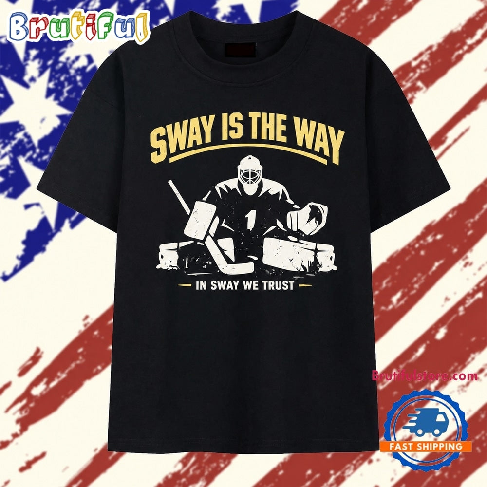 Jeremy Swayman Sway Is the Way In Sway We Trust Boston Bruins T Shirt