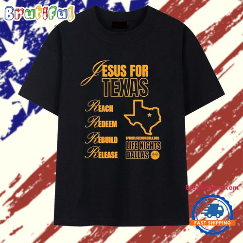 Jesus for Texas Reach Redeem Rebuild Release T Shirt