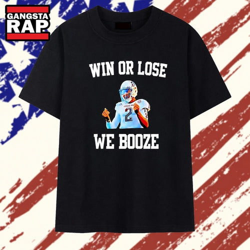 Johnny Manziel Texas A&M Win or Lose We Booze T Shirt