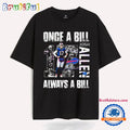 Josh Allen Once A Bill Always A Bill T Shirt