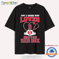 Just a Nurse Who Loves Boston Red Sox T Shirt