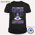 Just a Nurse Who Loves Houston Astros Heart Hand T Shirt