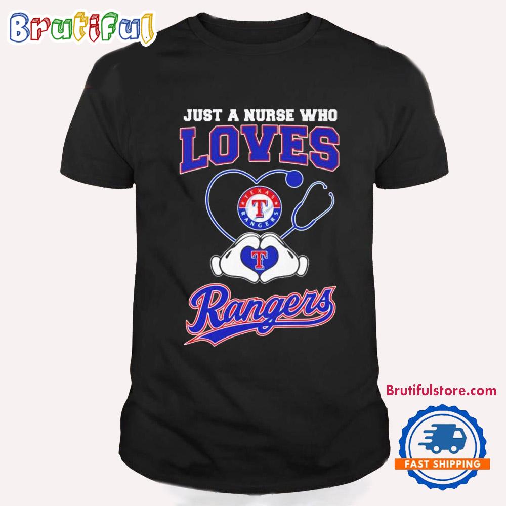 Just a Nurse Who Loves Texas Rangers Heart Hand T Shirt
