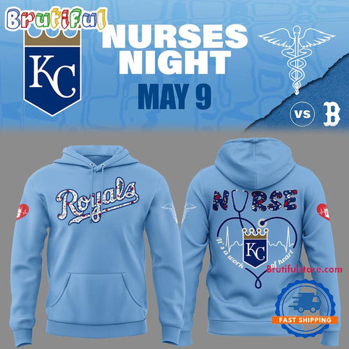 Kansas City Royals Baseball NURSES NIGHT 2025 New Hoodie Shirt