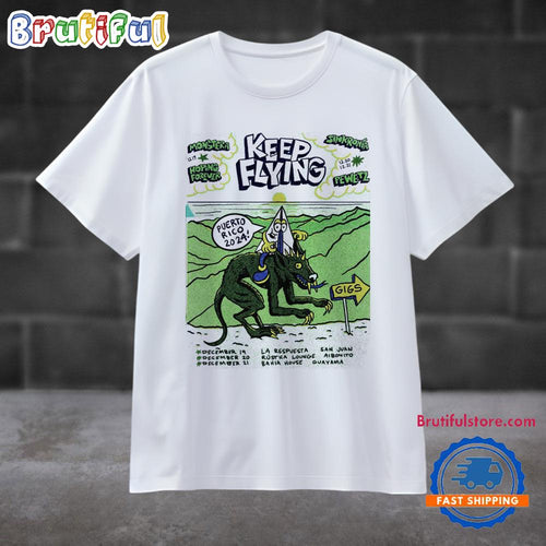Keep Flying Puerto Rico Fall Tour 2024 T Shirt