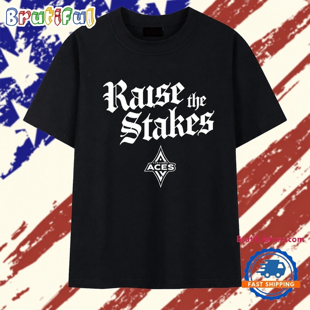 Las Vegas Aces Raise the Stakes WNBA Basketball T Shirt