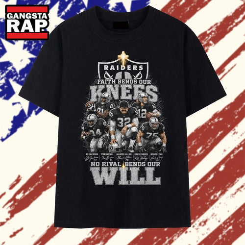 Las Vegas Raiders Faith Bends Our Knees No Rival Bends Our Will T Shirt