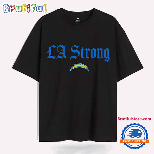 Los Angeles Chargers La Strong T Shirt