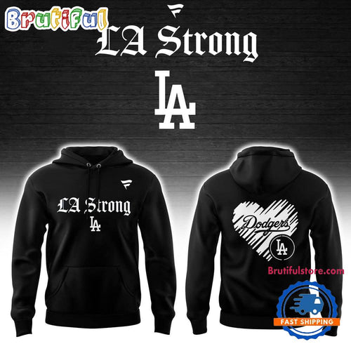 Los Angeles Dodgers LA Strong Hoodie Shirt