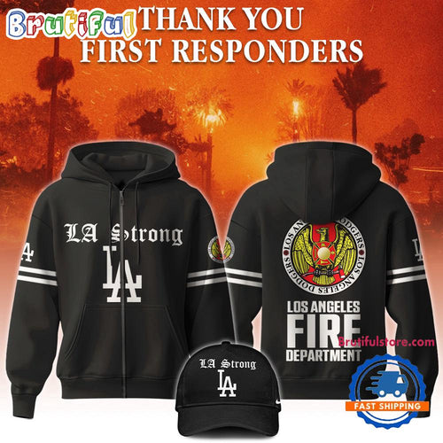 Los Angeles Dodgers LA Strong Los Angeles City Fire Deparment Hoodie Shirt