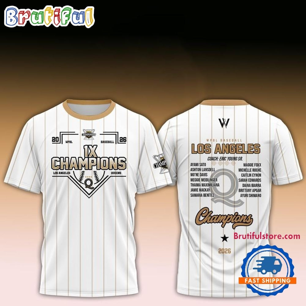 Los Angeles Queens Champions 1X WPBL Baseball 2026 Limited Edition 3D Shirt