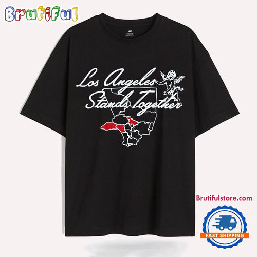 Los Angeles Stands Together La Strong Wildfires Map T Shirt
