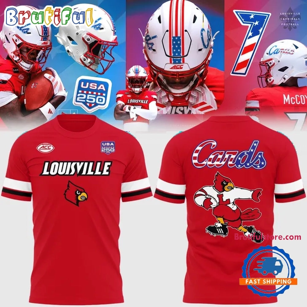 Louisville Cardinals Football 2026 USA 250 Years Mascot Unifrom Hoodie T-Shirt