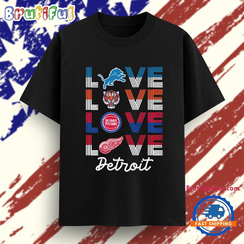 Love Detroit Sports Team Logo 2025 T Shirt