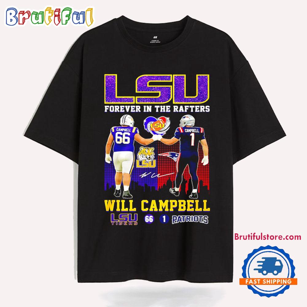 Lsu Forever in the Rafters Will Campbell Patriots T Shirt